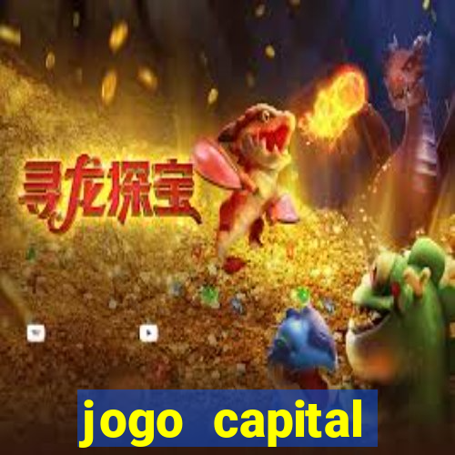 jogo capital download mobile